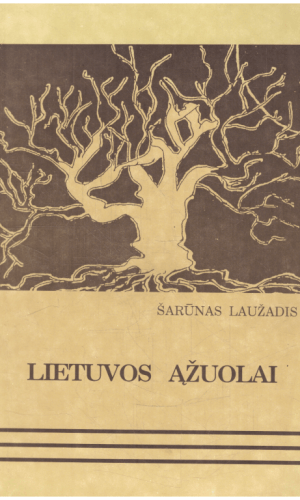 Lietuvos ąžuolai - Šarūnas Laužadis