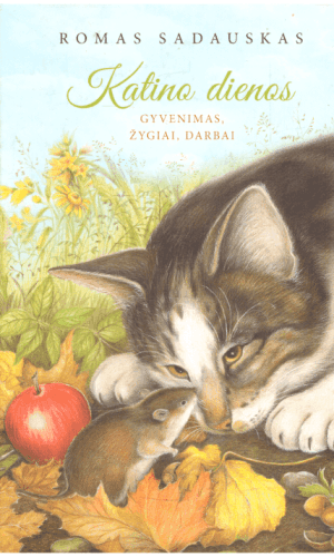 Katino dienos. Gyvenimas, žygiai, darbai - Romas Sadauskas