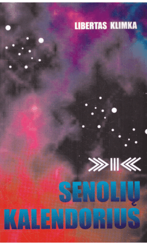 Senolių kalendorius: etnologinis kalendorius 1997 m. - Libertas Klimka