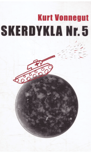 Skerdykla Nr. 5 - Kurt Vonnegut