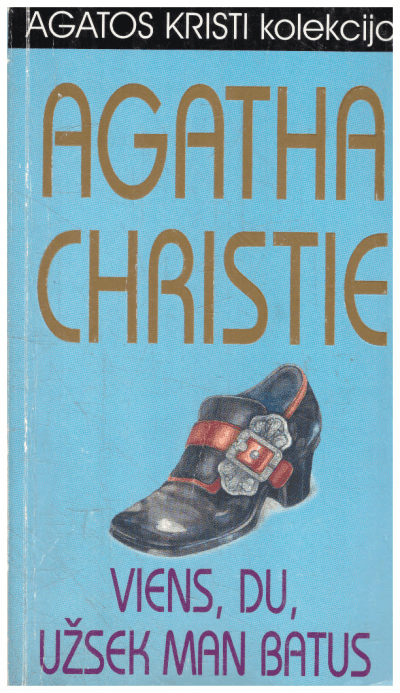 Viens, du, užsek man batus - Agatha Christie (Agata Kristi)