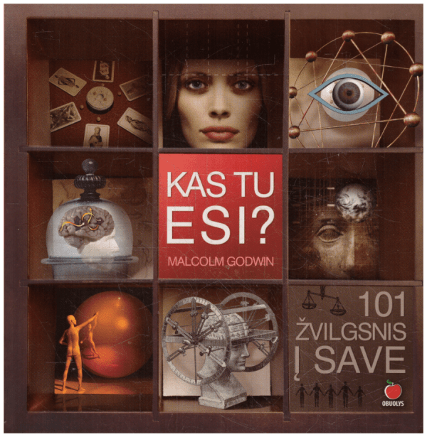 Kas tu esi? 101 žvilgsnis į save - Malcolm Godwin