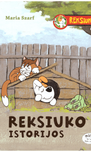 Reksiuko istorijos - Maria Szarf