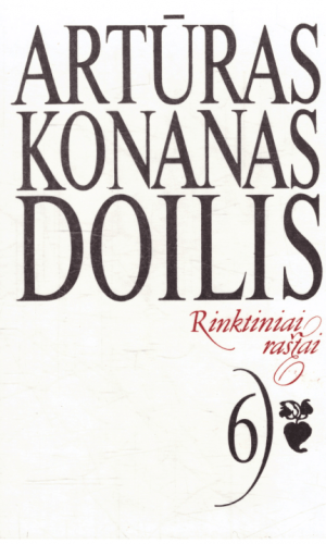 Rinktiniai raštai (6 tomas) - Artūras Konanas Doilis