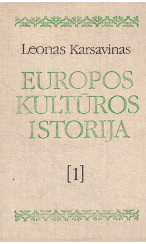 Europos kultūros istorija (1 tomas) - Leonas Karsavinas