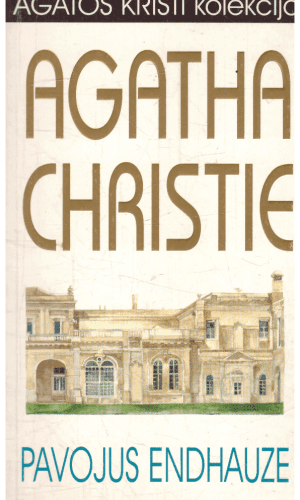 Pavojus Endhauze - Agatha Christie (Agata Kristi)
