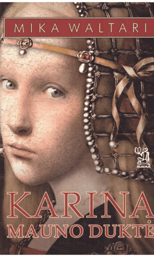 Karina, Mauno duktė - Mika Waltari