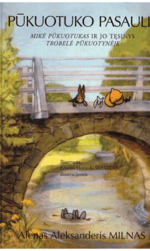 Pūkuotuko pasaulis - Alenas Aleksanderis Milnas