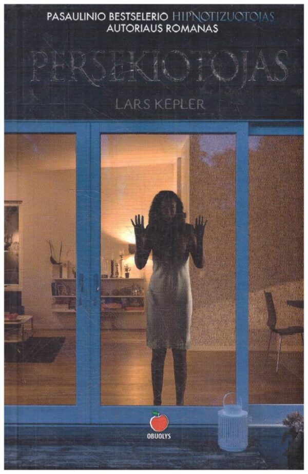 Persekiotojas - Lars Kepler