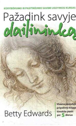 Pažadink savyje dailininką - Betty Edwards