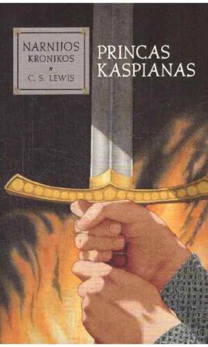 Princas Kaspianas. Narnijos kronikos (4) - C. S. Lewis