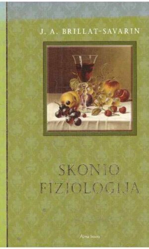 Skonio fiziologija - J. A. Brillat-Savarin