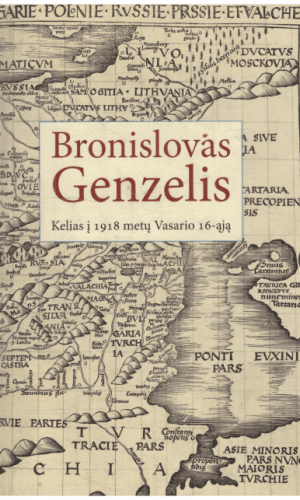 Kelias į 1918 metų Vasario 16-ąją - B. Genzelis