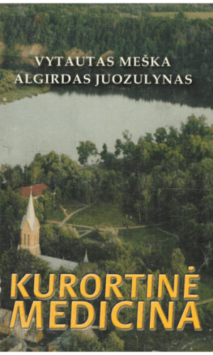 Kurortinė medicina - Vytautas Meška, Algirdas Juozulynas