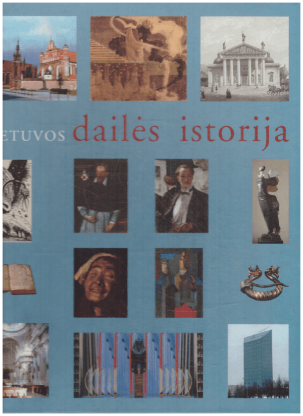 Lietuvos dailės istorija - Alfonsas Andriuškevičius ir kt.
