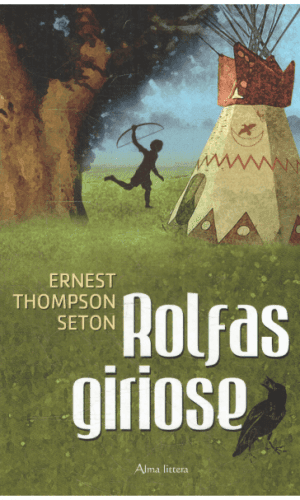 Rolfas giriose - Ernest Seton Thompson