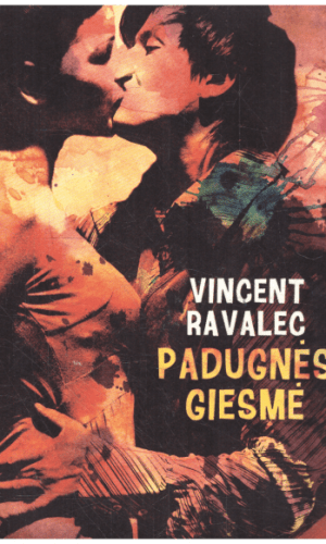 Padugnės giesmė - Vincent Ravalec