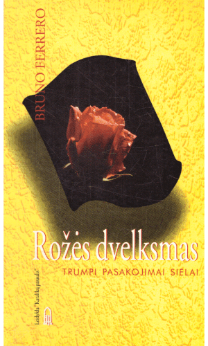 Rožės dvelksmas - Bruno Ferrero