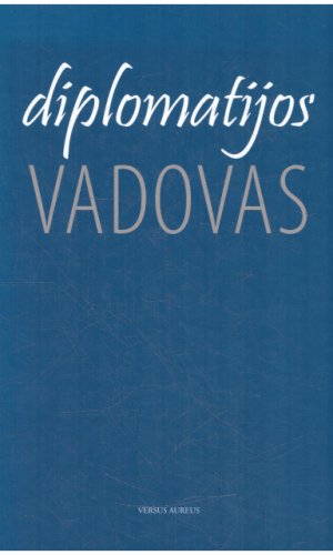 Diplomatijos vadovas - Ralph G. Feltham
