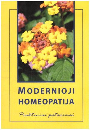Modernioji homeopatija: praktiniai patarimai