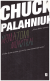Nematomi monstrai - Chuck Palahniuk