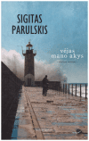 Vėjas mano akys - Sigitas Parulskis