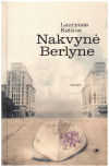Nakvynė Berlyne - Laurynas Katkus