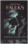 Paukščių čiulbėjimas - Sebastian Faulks