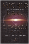 Dieviškoji lygtis: visko teorijos paieškos - Michio Kaku