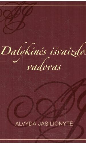 Dalykinės išvaizdos vadovas - Alvyda Jasilionytė (su autorės dedikacija, autografu)