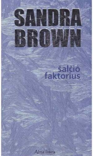 Šalčio faktorius - Sandra Brown