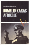 Romelio karas Afrikoje - Wolf Heckmann