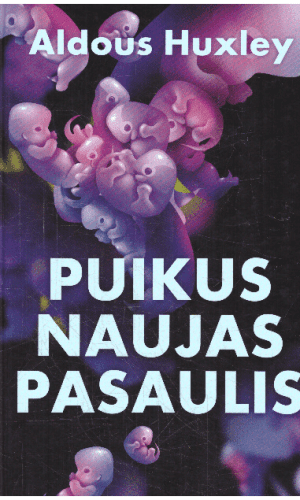 Puikus naujas pasaulis - Aldous Huxley