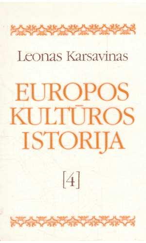 Europos kultūros istorija (4 tomas) - Leonas Karsavinas