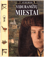 Viduramžių miestai. Aš ten buvau - Džonas D. Kleras