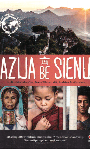 Azija be sienų - Andrius Jančiauskas, Berta Tilmantaitė, Paulius Mačiulevičius