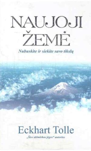 Naujoji žemė - Eckhart Tolle