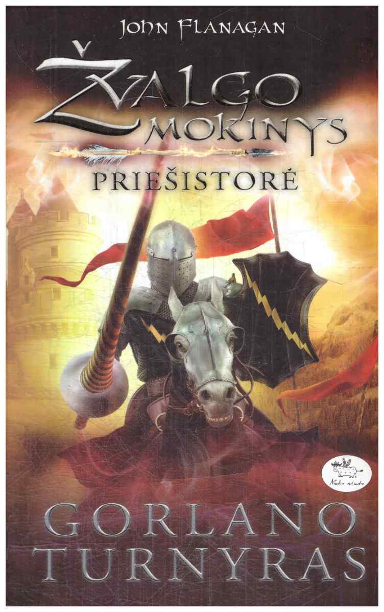 Žvalgo mokinys. Priešistorė (1). Gorlano turnyras John Flanagan