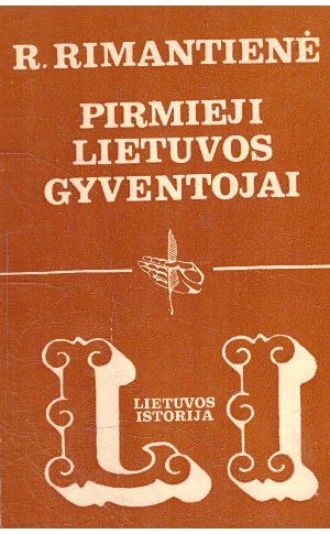 Pirmieji Lietuvos gyventojai - R. Rimantienė