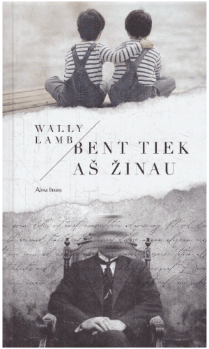 Bent tiek aš žinau - Wally Lamb