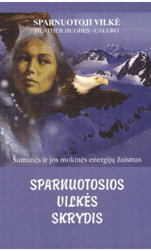 Sparnuotosios vilkės skrydis - Heather Hughes - Calero