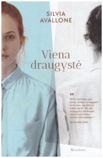 Viena draugystė - Silvia Avallone