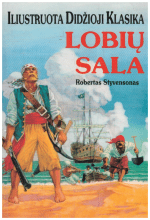 Lobių sala. Iliustruota Didžioji Klasika (8) - Robertas Styvensonas
