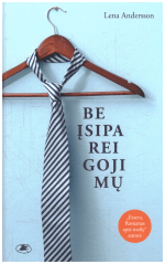 Be įsipareigojimų - Lena Andersson