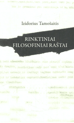 Rinktiniai filosofiniai raštai - Izidorius Tamošaitis