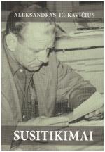 Susitikimai - Aleksandras Icikavičius