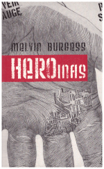 Heroinas - Melvin Burgess