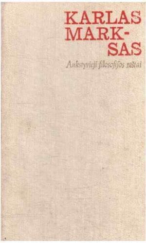 Ankstyvieji filosofijos raštai - Karlas Marksas