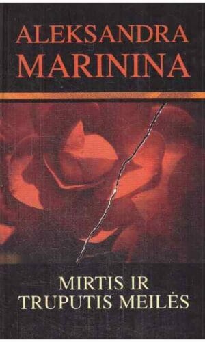 Mirtis ir truputis meilės - Aleksandra Marinina