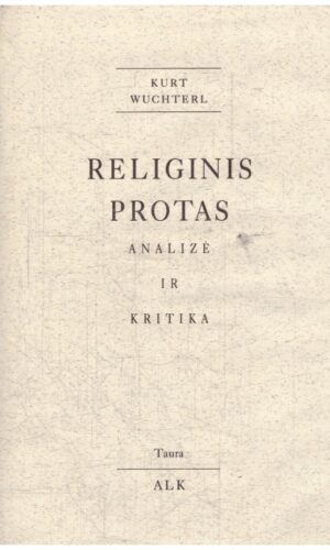 Religinis protas: analizė ir kritika - Kurt Wuchterl